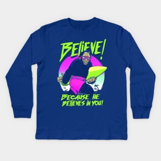 Believe! Kids Long Sleeve T-Shirt
